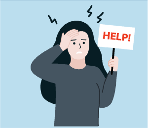 Cartoon of a woman who is stressed, she is holding a sign that reads "HELP!".
